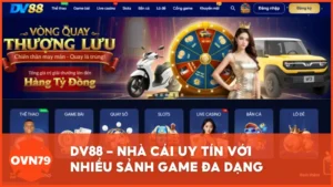 DV88 – Nhà cái mới uy tín, giao diện đẹp, khuyến mãi rõ ràng