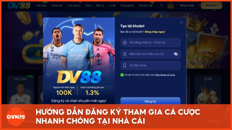 Hướng dẫn đăng ký tham gia cá cược nhanh chóng tại nhà cái