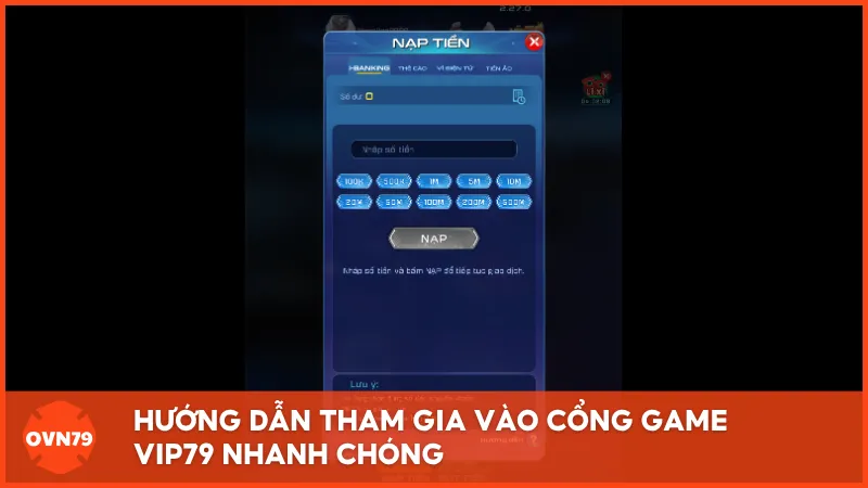 Hướng dẫn tham gia vào cổng game VIP79 nhanh chóng