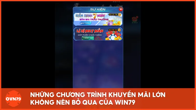 Những chương trình khuyến mãi lớn không nên bỏ qua của WIN79