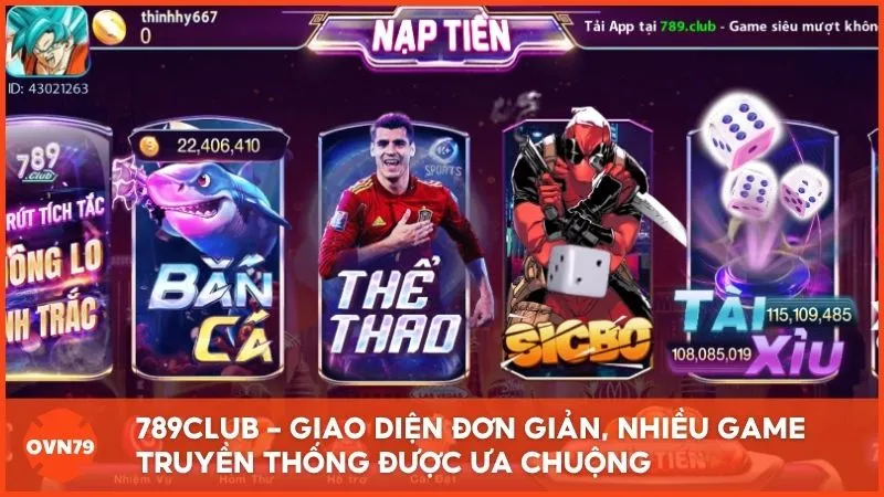 789CLUB – Giao diện đơn giản, nhiều game truyền thống được ưa chuộng