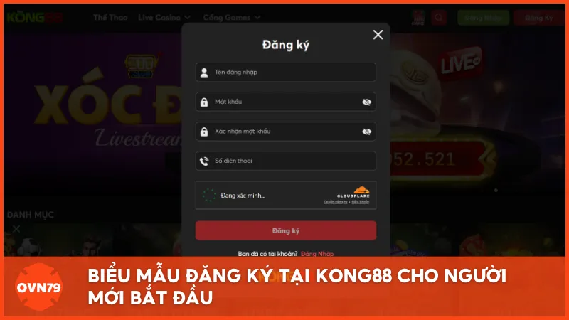 Biểu mẫu đăng ký tại KONG88 cho người mới bắt đầu