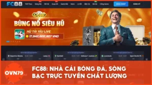 FC88 - Nền tảng cá cược uy tín mang tiêu chuẩn châu Âu