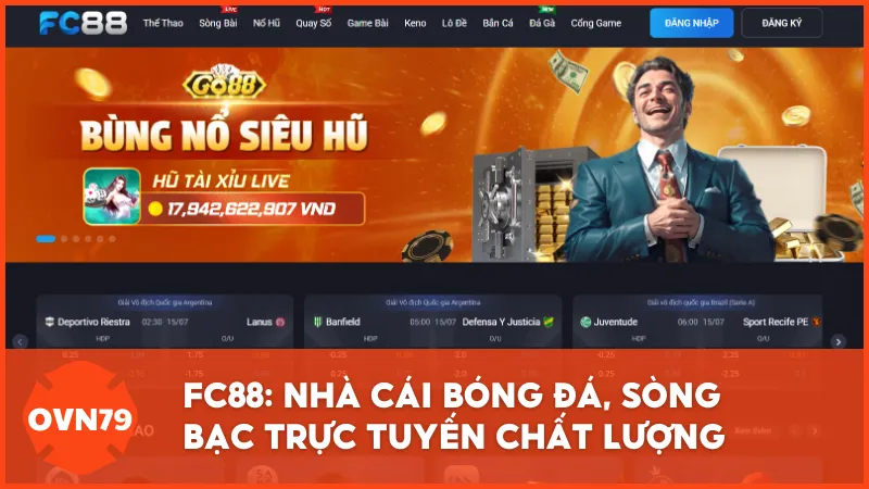 FC88 - Nền tảng cá cược uy tín mang tiêu chuẩn châu Âu