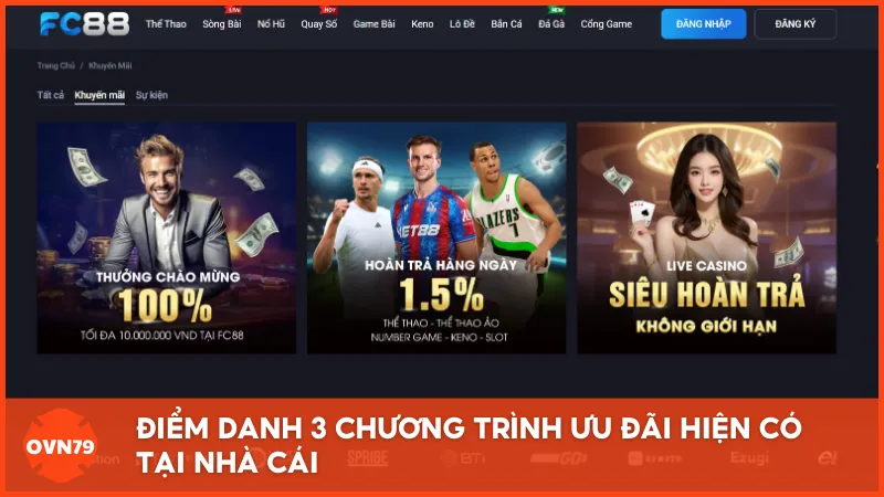 Điểm danh 3 chương trình ưu đãi hiện có tại nhà cái