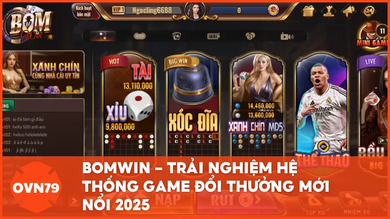 BOMWIN – Nhà cái uy tín với kho game đổi thưởng hấp dẫn
