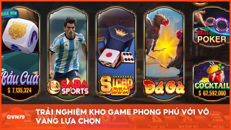 Trải nghiệm kho game phong phú với vô vàng lựa chọn cá cược hấp dẫn