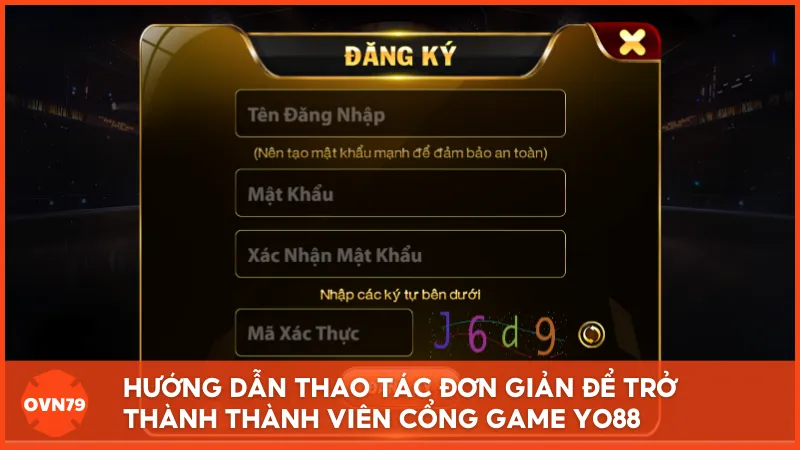 Thao tác đơn giản để trở thành thành viên của cổng game uy tín này