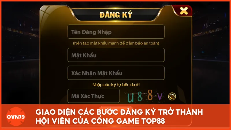 Giao diện các bước đăng ký trở thành hội viên của cổng game Top88