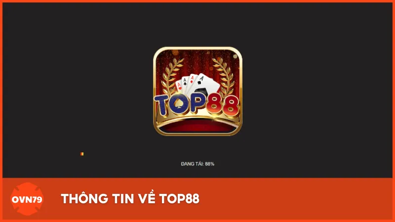 Thông tin về Top88 – Cổng game đang được người chơi Việt ưa chuộng